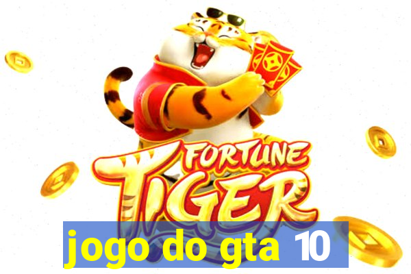 jogo do gta 10